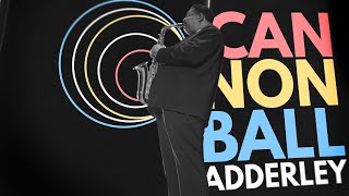 Cannonball Adderley: The Joy of Jazz