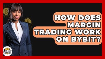 How Does Margin Trading Work On Bybit? - CryptoBasics360.com