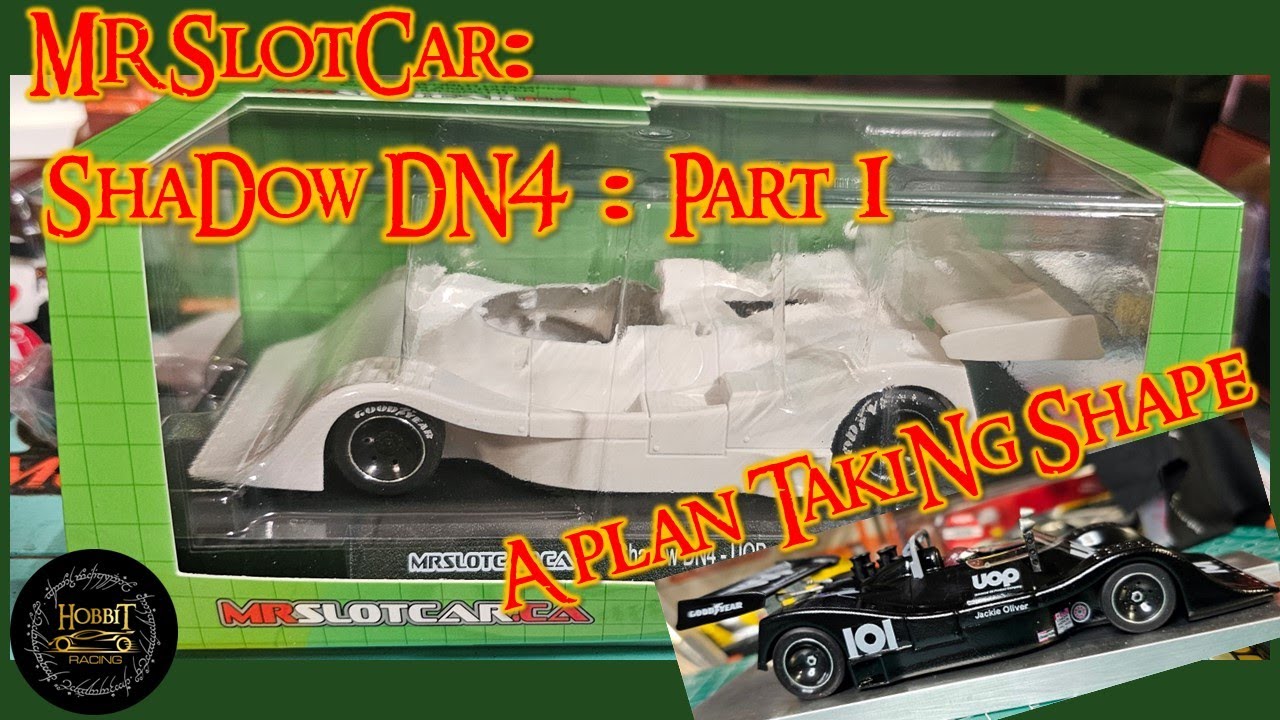 Shadow Dn4 Model MRSlotcar Shadow DN4: From White Kit to UOP Livery on the Track - Part ...