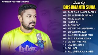 Dushmanta Suna Best Evergreen Songs Jukebox | Old Sambalpuri Songs | Np Media