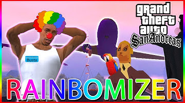 San Andreas Rainbomizer - Part 1
