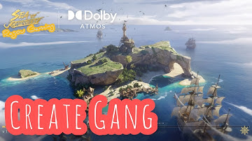 How to create Gang in Sea of Conquest