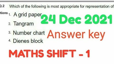 CTET-MATHS (24 DEC 2021) shift -1response answer key by brief reasoning #ctet