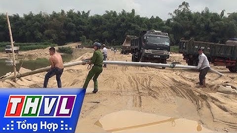 THVL | Truy quét "cát tặc" khai thác râm rộ trên sông Trà Khúc, Quảng Ngãi