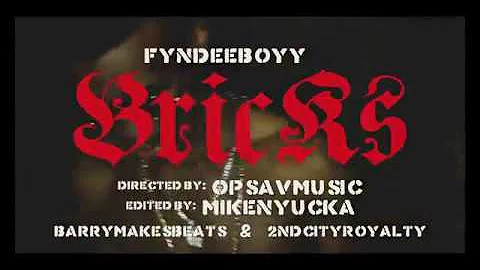 Fyndee Boyy - Bricks
