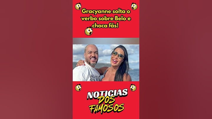 Gracyanne solta o verbo sobre Belo e choca fãs!