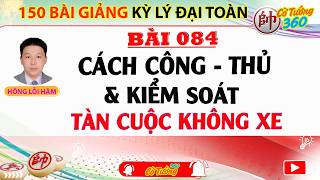 🎯Bài 084. Cách Công Thủ & Kiểm Soát Tàn Cuộc Không Xe screenshot 2