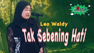 TAK SEBENING HATI - Leo Waldy Lagu Dangdut Klasik Jadul Mantul Cover by Novaliana