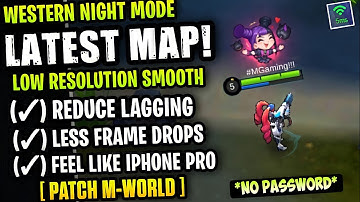 Latest! Western Expanse Night MD Smooth Map - Fix Lag & Fps Drop Stable 60FPS [ Patch M-World ]