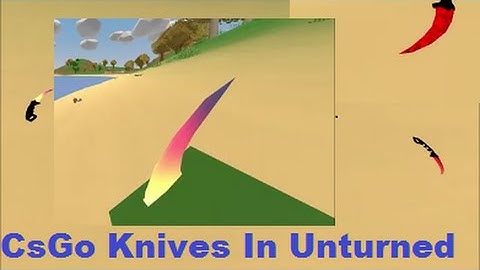 Csgo Knife Mod In Unturned(Link In Description)