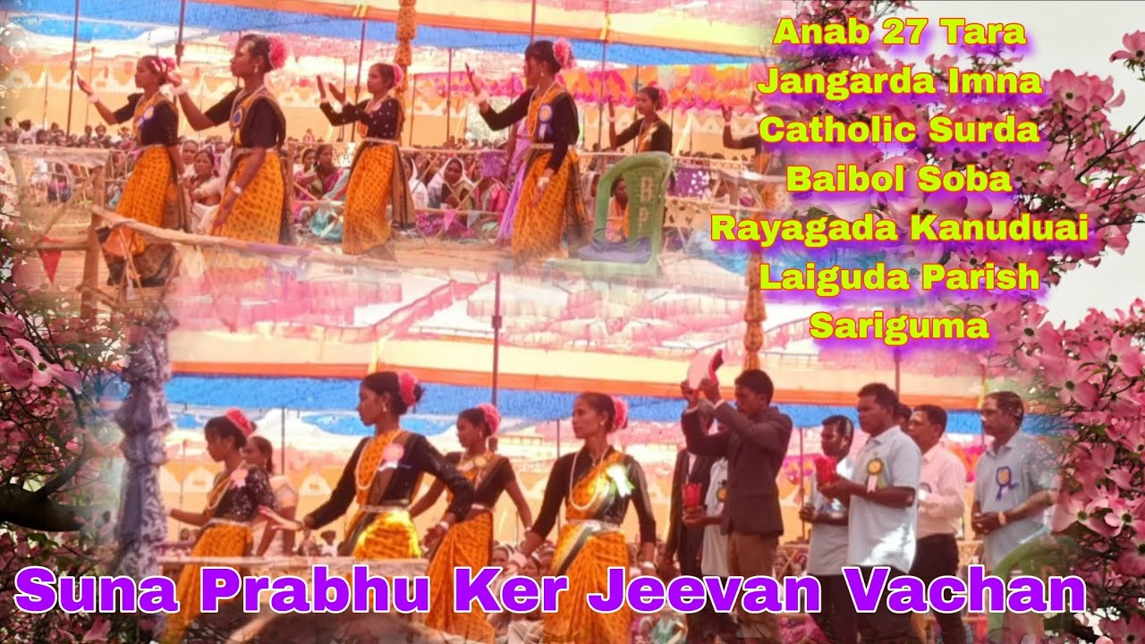 Suna Prabhu Ker Jeevan Vachan Welcome Dance Laiguda Parish Sariguma 