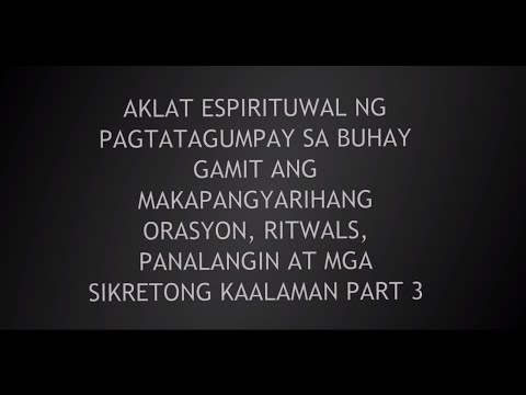 SAGRADONG AKLAT 29 Aklat Espirituwal ng pagtatagumpay sa buhay gamit ang makapangyarihang orasyon...