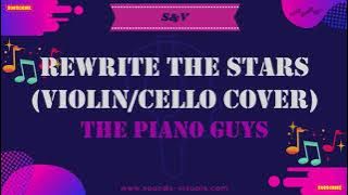 The Piano Guys - Rewrite the Stars (Violin/Cello Cover)