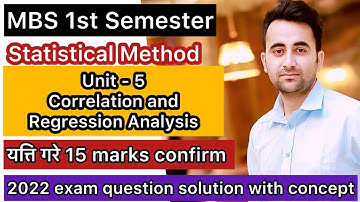 MBS First Semester Statistical Method Unit-5 Correlation and Regression 15 Marks Sure Question