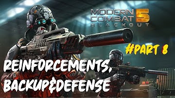 modern combat 5: BLACKOUT || PART 8 GAMEPLAY || CHAPTER 3: DOWNTOWN:REINFORCEMENTS,BACKUP&DEFENSE..!