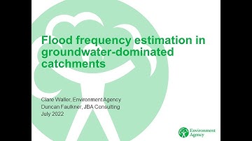 Flood frequency estimation in groundwater-dominated catchments - Clare Waller & Duncan Faulkner