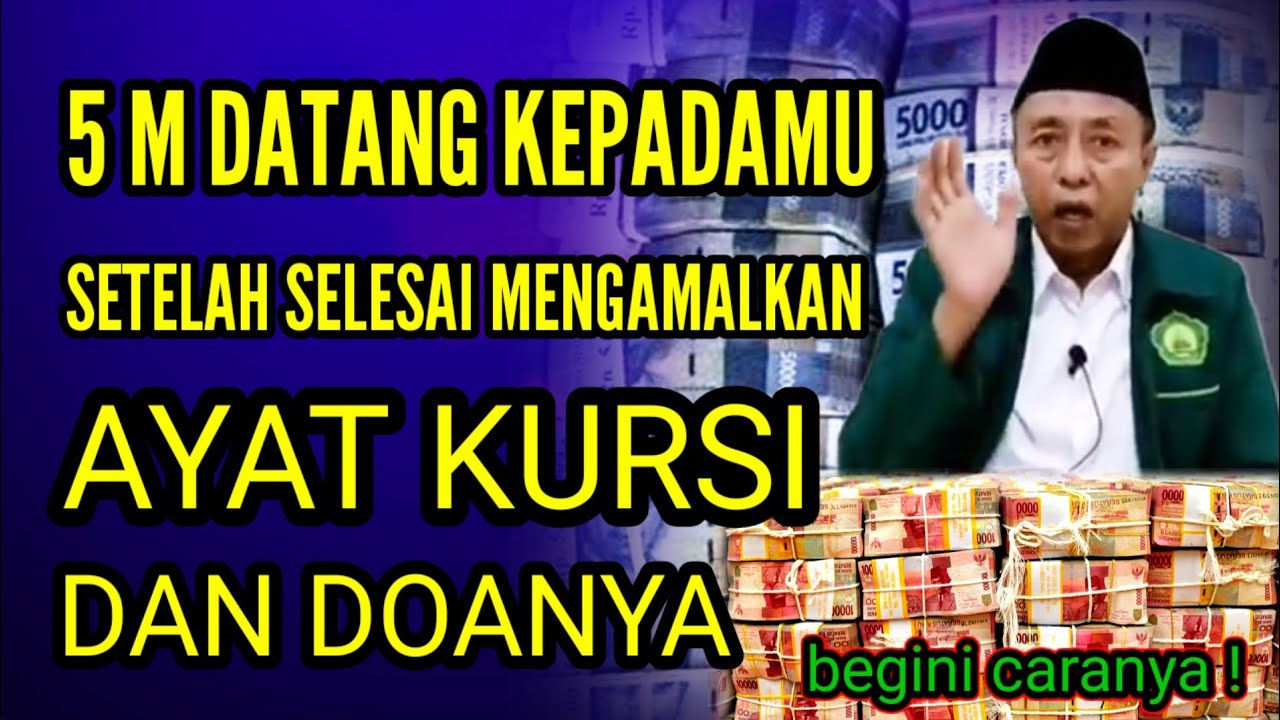 UANG DATANG KEPADAMU SETIAP HARI SETELAH SELESAI MENGAMALKAN AYAT KURSI DAN DOANYA