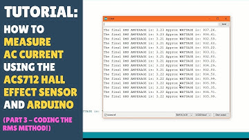 TUTORIAL: How to Measure AC Current Using ACS712 Hall Sensor (Part 3/4 - Coding RMS Method)
