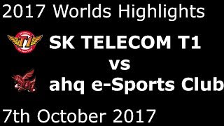 SKT vs AHQ HIGHLIGHTS 2017 WORLDS GROUP STAGE DAY 3