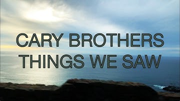 Cary Brothers - Things We Saw - Lyric Video (as heard on Netflix’s Daybreak 1x09)