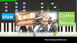 Coffin Dance Meme Slow Piano Tutorial