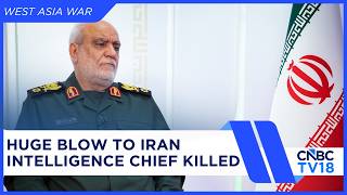 IRGC Intelligence Chief Majid Khademi Killed As US-Israeli Strike Target Tehran | N18G