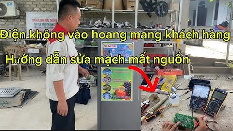 Tủ lạnh sharp điện không vào | Sửa chữa bo mạch sharp nhanh gọn lẹ !!