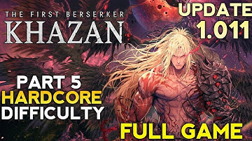 The First Berserker Khazan Hardcore Gameplay Walkthrough Part 5 FULL GAME | Khazan Update 1.012 PS5