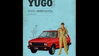 YUGO, kratka autobiografija