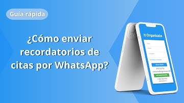 Guía Rápida | ¿Cómo enviar recordatorios de las citas por WhatsApp?