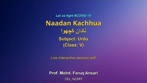 Live Interaction on PMeVIDYA : Naadan Kachhua "نادان کچھوا   Subject:Urdu  Class: V