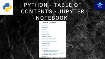 Python | Table Of Contents | Jupyter Notebook