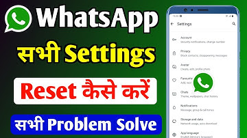 WhatsApp setting reset kaise kare | How to reset whatsapp setting | WhatsApp setting reset