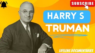 The Enduring Legacy of Harry S. Truman: A Comprehensive Analysis | Documentaries