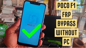 Poco F1 FRP Bypass Without PC Very Easiest Way 2023