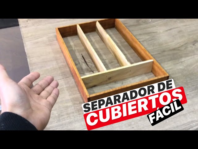 SEPARADOR DE CUBIERTOS (FACIL BRO) - PROYECTO MUEBLE 