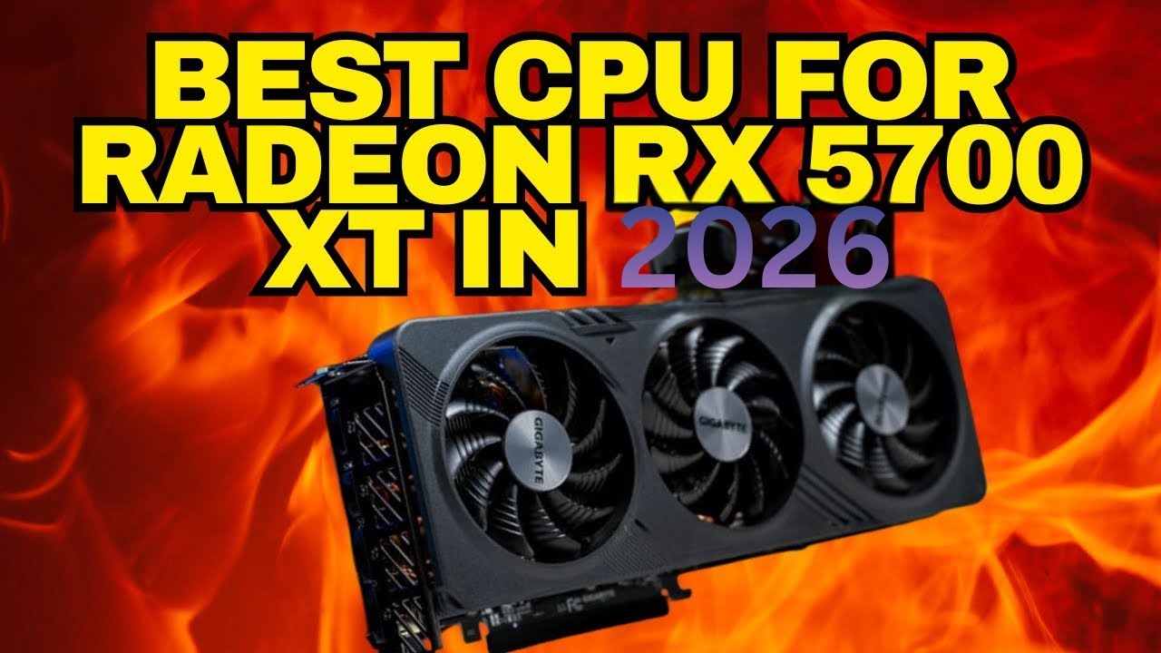 Best CPU for Radeon RX 5700 XT in 2026 - YouTube