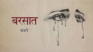 Barsaat - Banjaare 