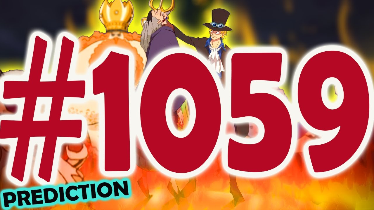 One Piece 1059: Sabo's Message!! Clash! Revolutionary Army Vs. WG ...