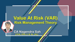 VAR ( Value At Risk ) !! Risk Management Theory !! CA Final SFM !! CA Nagendra Sah