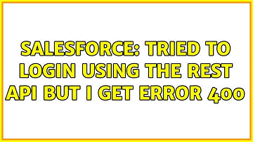 Salesforce: tried to login using the rest api but i get error 400