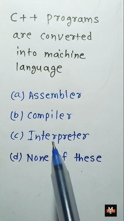 C++ programs are converted into machine language with the help of ...