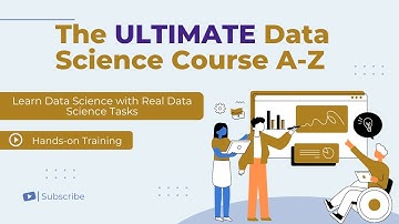 Welcome to The Ultimate Data Science Course A-Z
