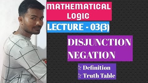 DISJUNCTION AND NEGATION| DEFINITION OF DISJUNCTION AND EXPLAINATION WITH STORY| EXAMPLE OF NEGATION