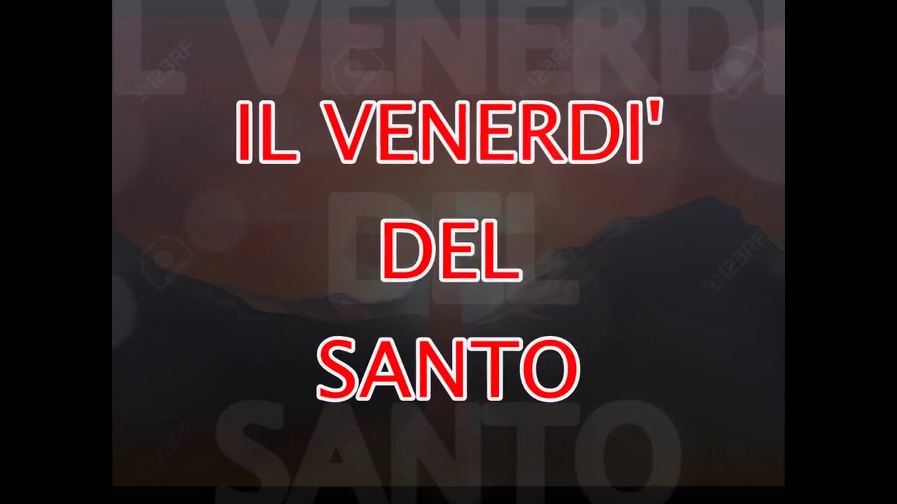 Il venerdì del Santo - di Salvatore Linguanti - YouTube