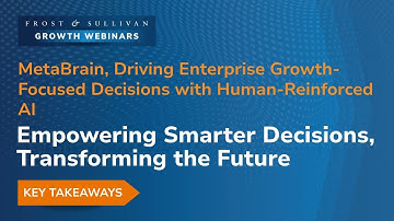 Frost & Sullivan and SAP reveal Metabrain: An AI Decision Intelligence Platform | Webinar Highlights
