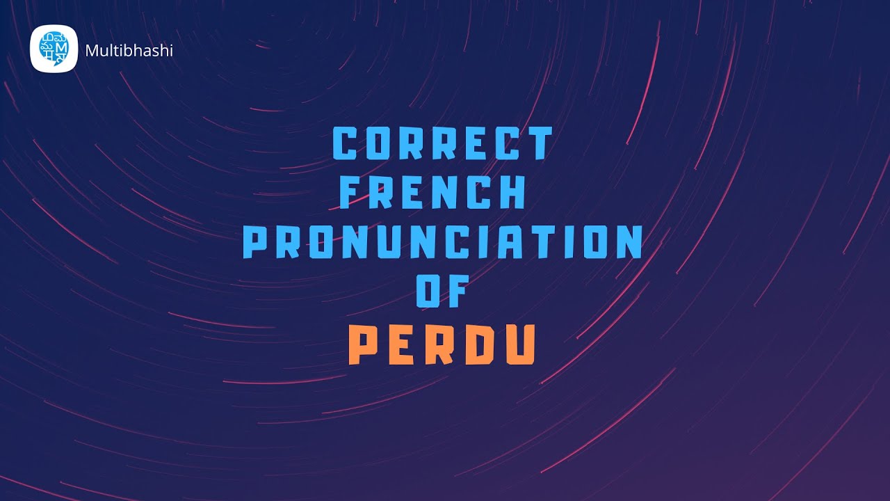 How To Pronounce perdu lost In French French Pronunciation YouTube how-to-pronounce-perdu-lost-in-french-french-pronunciation-youtube