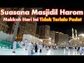 Suasana Masjidil Haram  Terkini Desember 2019 Pas Musim Dingin