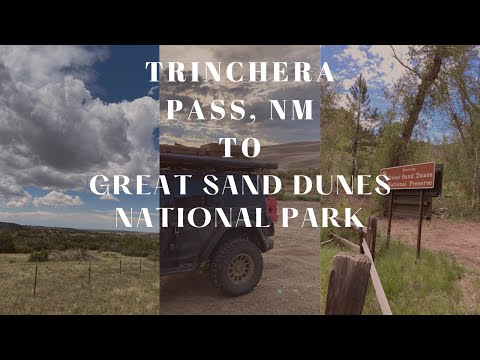 Overlanding Trinchera Pass New Mexico to Great Sand Dunes National Park