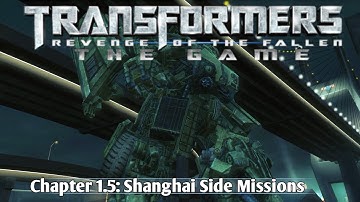 Transformers: Revenge of the Fallen The Game - Chapter 1.5: Shanghai Side Missions